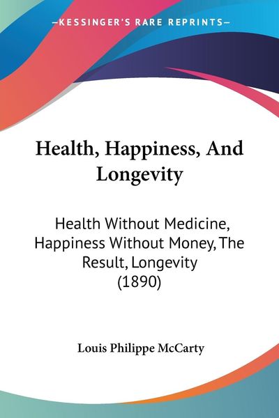 Produktbild: Health, Happiness, And Longevity