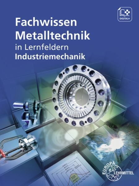 Fachwissen Metalltechnik, Taschenbuch von Ludwig Reissler , Bernhard Schellmann , Josef Dillinger , Markus Neumann , Stefan Oesterle,