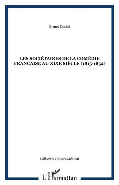 Produktbild: Les Societaires De La Comedie Francaise Au Xixe Siecle (1815-1852)