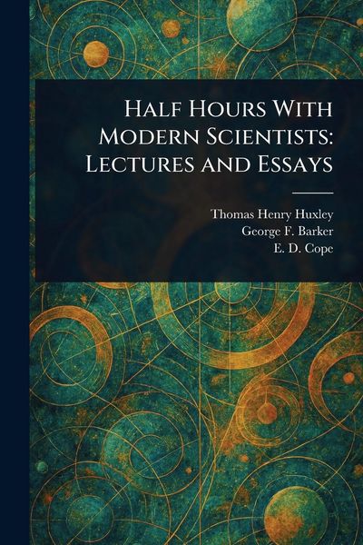 Produktbild: Half Hours With Modern Scientists