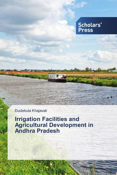 Produktbild: Irrigation Facilities and Agricultural Development in Andhra Pradesh