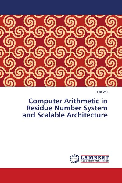 Produktbild: Computer Arithmetic in Residue Number System and Scalable Architecture