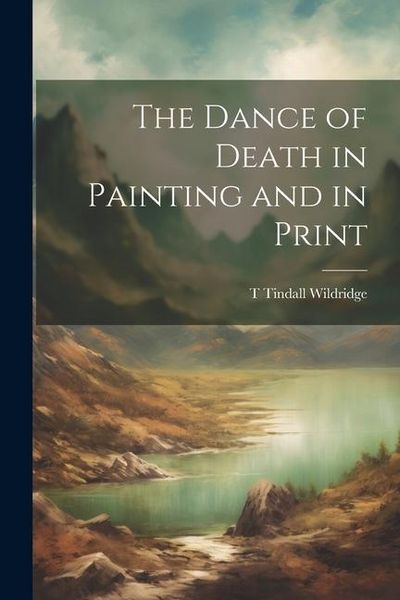 Produktbild: The Dance of Death in Painting and in Print
