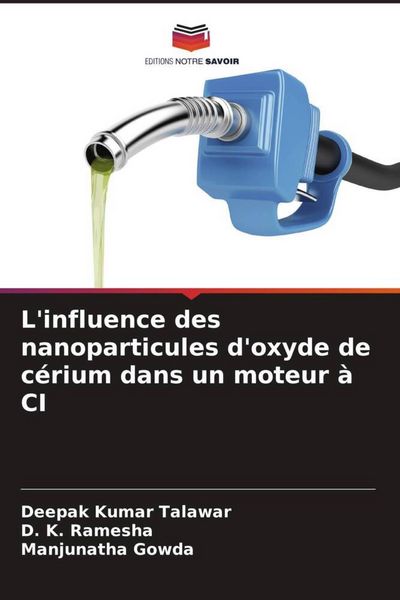 Produktbild: L'influence des nanoparticules d'oxyde de c&eacute;rium dans un moteur &agrave; CI