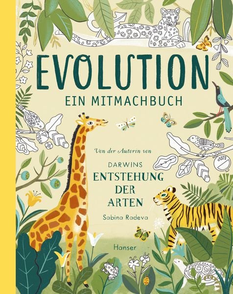 Evolution - Ein Mitmachbuch, Gebundene Ausgabe von Sabina Radeva, Carl Hanser, 9783446269835
