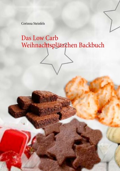 Produktbild: Das Low Carb Weihnachtspl&auml;tzchen Backbuch