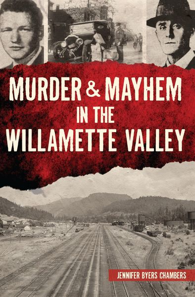 Produktbild: Murder & Mayhem in the Willamette Valley