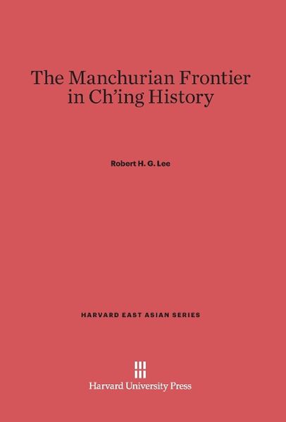 Produktbild: The Manchurian Frontier in Ch'ing History