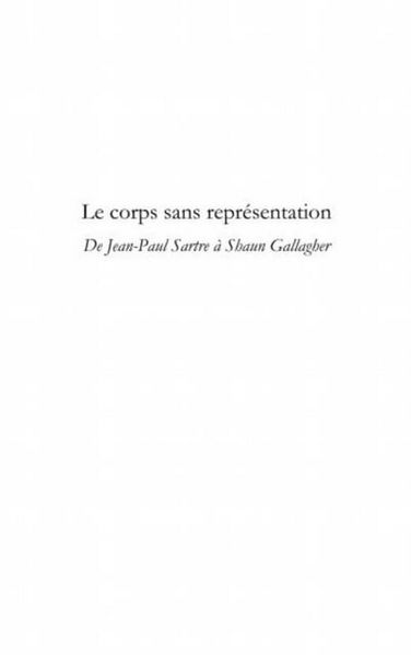 Produktbild: Le corps sans representation - de jean-paul sartre a shaun g