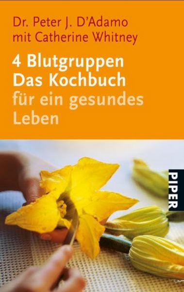 Produktbild: 4 Blutgruppen - Das Kochbuch f&uuml;r ein gesundes Leben