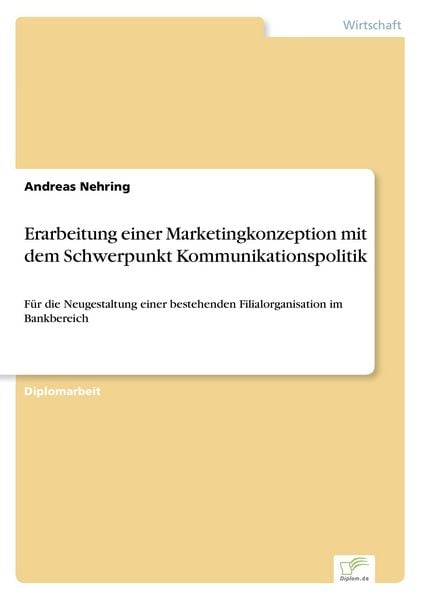 Produktbild: Erarbeitung einer Marketingkonzeption mit dem Schwerpunkt Kommunikationspolitik