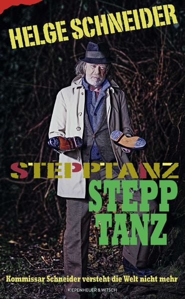 Stepptanz, Gebundene Ausgabe von Helge Schneider, Kiepenheuer & Witsch