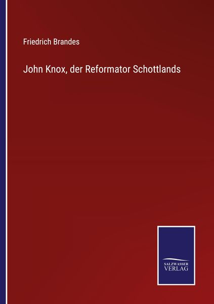 Produktbild: John Knox, der Reformator Schottlands