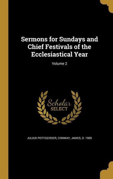 Produktbild: Sermons for Sundays and Chief Festivals of the Ecclesiastical Year; Volume 2