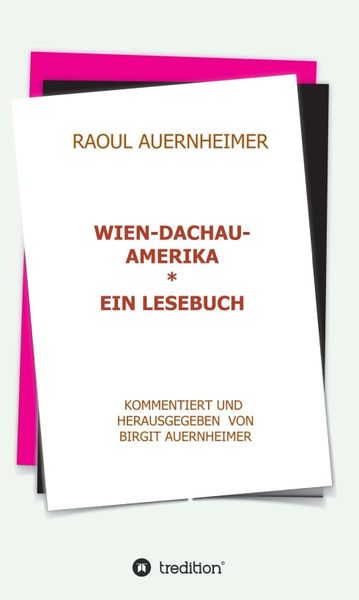 Produktbild: Raoul Auernheimer Wien - Dachau - Amerika