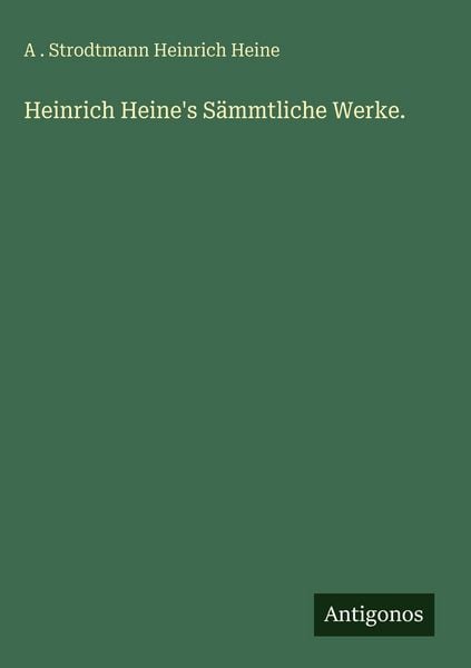 Produktbild: Heinrich Heine's S&auml;mmtliche Werke.