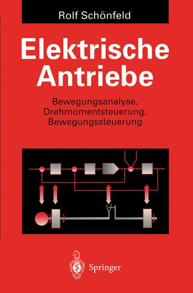 Elektrische Antriebe, Taschenbuch von Rolf Schönfeld, Springer Berlin, 9783540592136