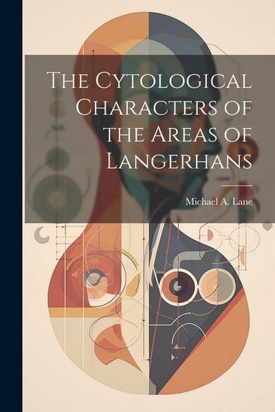 Produktbild: The Cytological Characters of the Areas of Langerhans