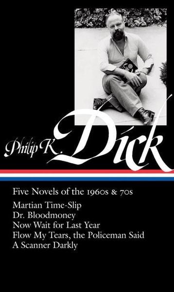 Produktbild: Philip K. Dick: Five Novels of the 1960s & 70s (Loa #183)