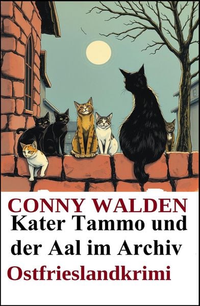 Produktbild: Kater Tammo und der Aal im Archiv: Ostfrieslandkrimi
