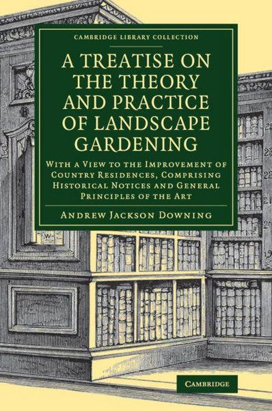 Produktbild: A Treatise on the Theory and Practice of Landscape Gardening