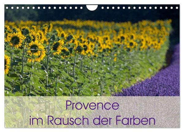 Produktbild: Provence im Rausch der Farben (Wandkalender 2026 DIN A4 quer), CALVENDO Monatskalender