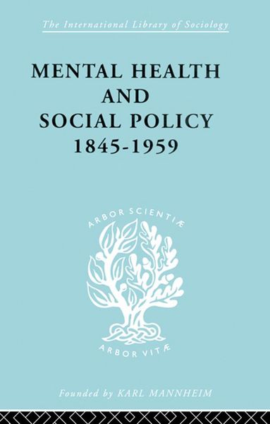 Produktbild: Mental Health and Social Policy, 1845-1959