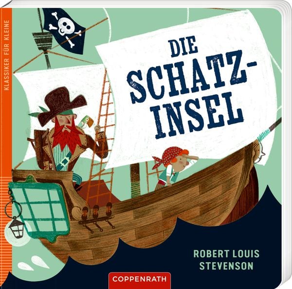 Klassiker für Kleine: Die Schatzinsel, Gebundene Ausgabe von Robert Louis Stevenson, Coppenrath Verlag GmbH & Co. KG, 9783649648628