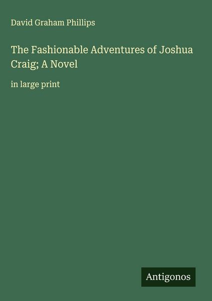 Produktbild: The Fashionable Adventures of Joshua Craig; A Novel