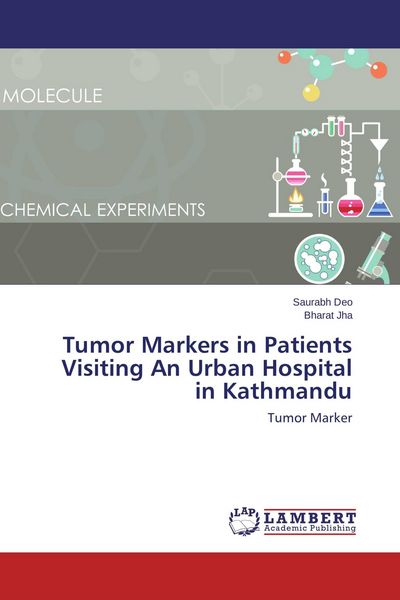 Produktbild: Tumor Markers in Patients Visiting An Urban Hospital in Kathmandu