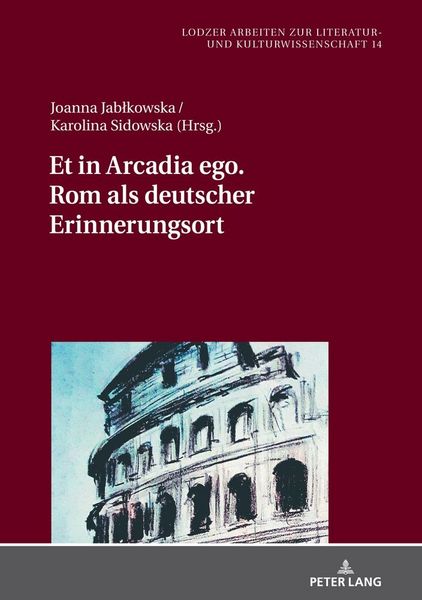 Produktbild: Et in Arcadia ego. Rom als deutscher Erinnerungsort