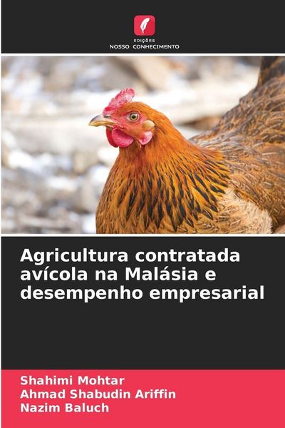 Produktbild: Agricultura contratada av&iacute;cola na Mal&aacute;sia e desempenho empresarial