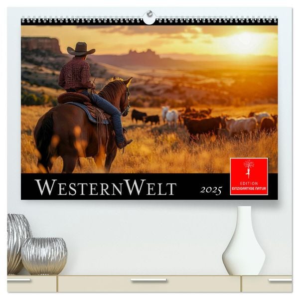 Westernwelt (hochwertiger Premium Wandkalender 2025 DIN A2 quer), Kunstdruck in Hochglanz