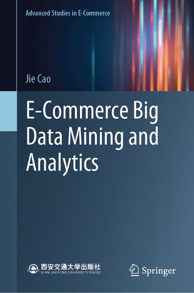 Produktbild: E-Commerce Big Data Mining and Analytics