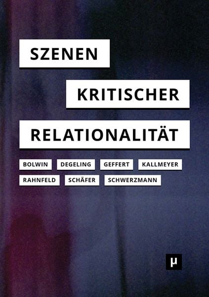 Produktbild: Szenen kritischer Relationalit&auml;t