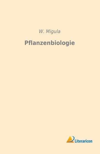 Produktbild: Migula, W: Pflanzenbiologie