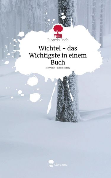 Produktbild: Wichtel - das Wichtigste in einem Buch. Life is a Story - story.one