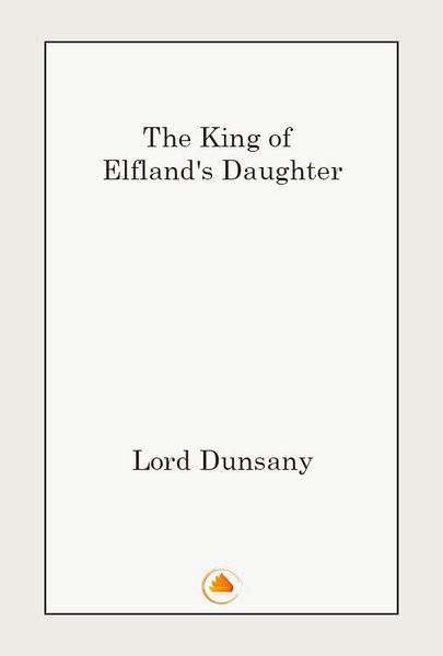Produktbild: The King Of Elfland's Daughter