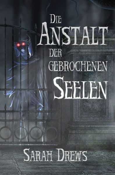 Produktbild: Die Anstalt der gebrochenen Seelen