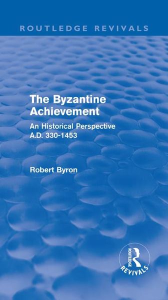 Produktbild: The Byzantine Achievement (Routledge Revivals)