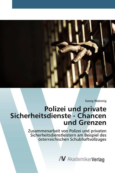 Produktbild: Polizei und private Sicherheitsdienste - Chancen und Grenzen