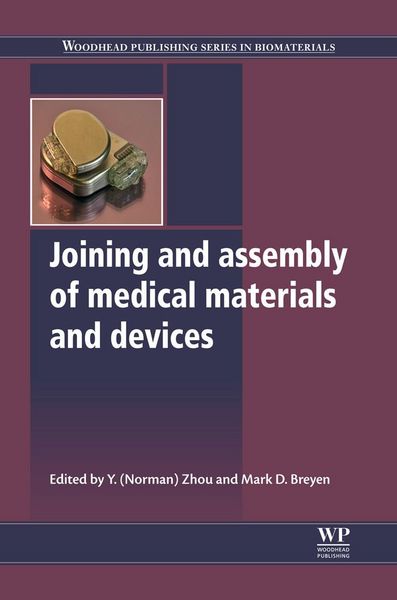 Produktbild: Joining and Assembly of Medical Materials and Devices