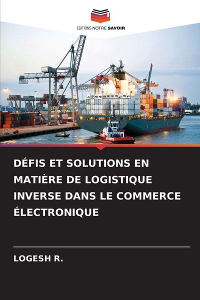 Produktbild: D&Eacute;FIS ET SOLUTIONS EN MATI&Egrave;RE DE LOGISTIQUE INVERSE DANS LE COMMERCE &Eacute;LECTRONIQUE