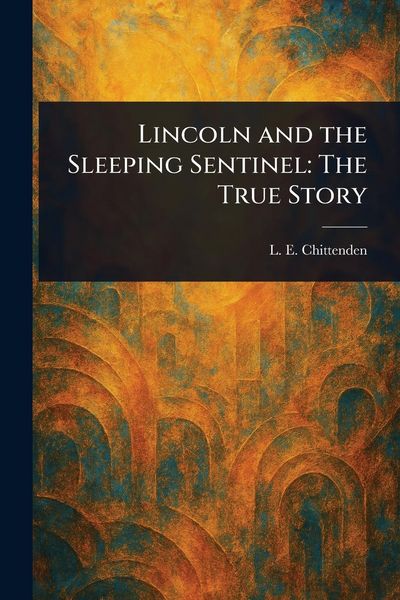 Produktbild: Lincoln and the Sleeping Sentinel