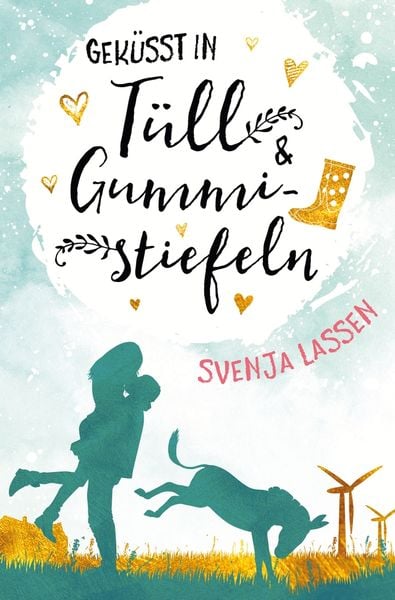 Produktbild: Gek&uuml;sst in T&uuml;ll & Gummistiefeln
