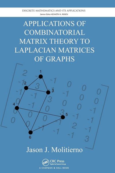Produktbild: Applications of Combinatorial Matrix Theory to Laplacian Matrices of Graphs