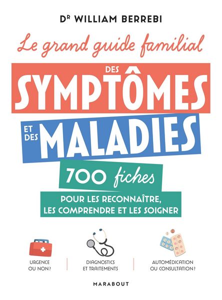 Produktbild: Le grand guide familial des sympt&ocirc;mes et des maladies