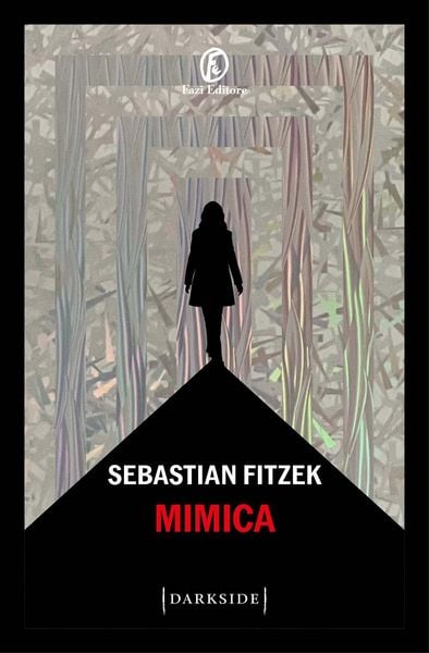 Mimica, Taschenbuch von Sebastian Fitzek, Fazi, 9791259677266
