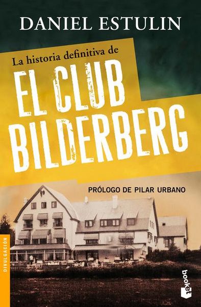 Produktbild: La Historia Definitiva del Club Bilderberg