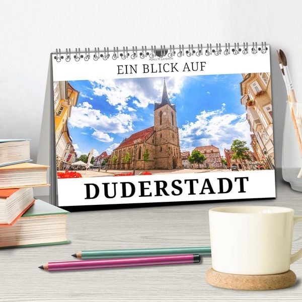 Produktbild: Ein Blick auf Duderstadt (Tischkalender 2026 DIN A5 quer), CALVENDO Monatskalender